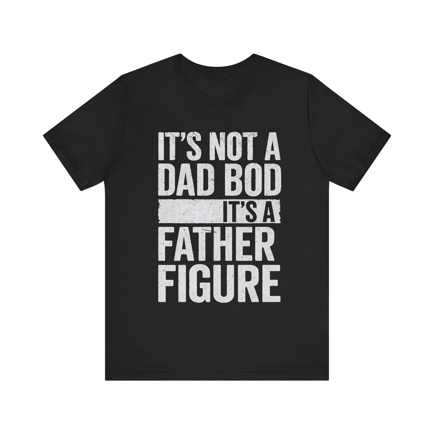 Father Figure Father's Day T-shirt