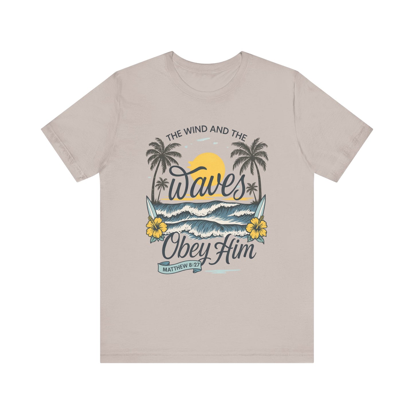 Beach Vibes Faith Tee - 'The Wind and the Waves Obey Him'
