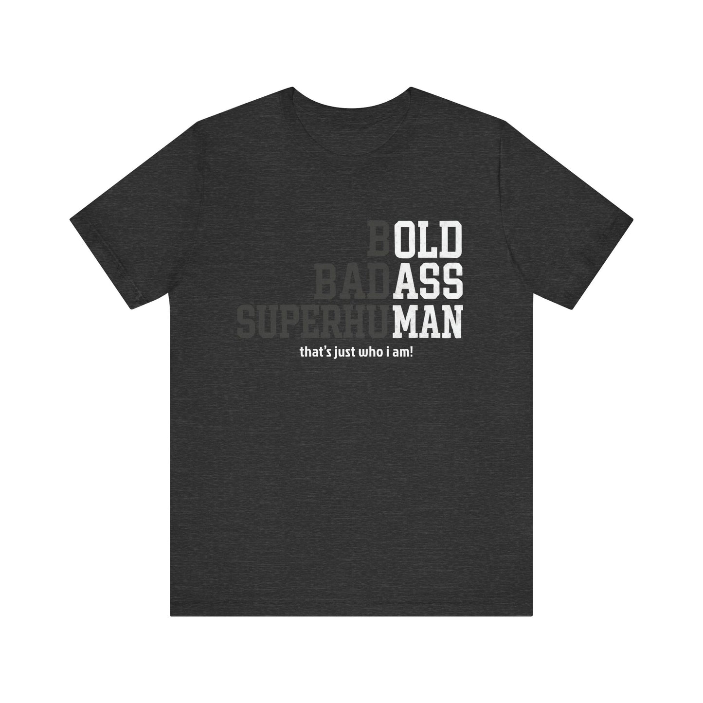 Bold Badass Superhuman Father's day T-Shirt