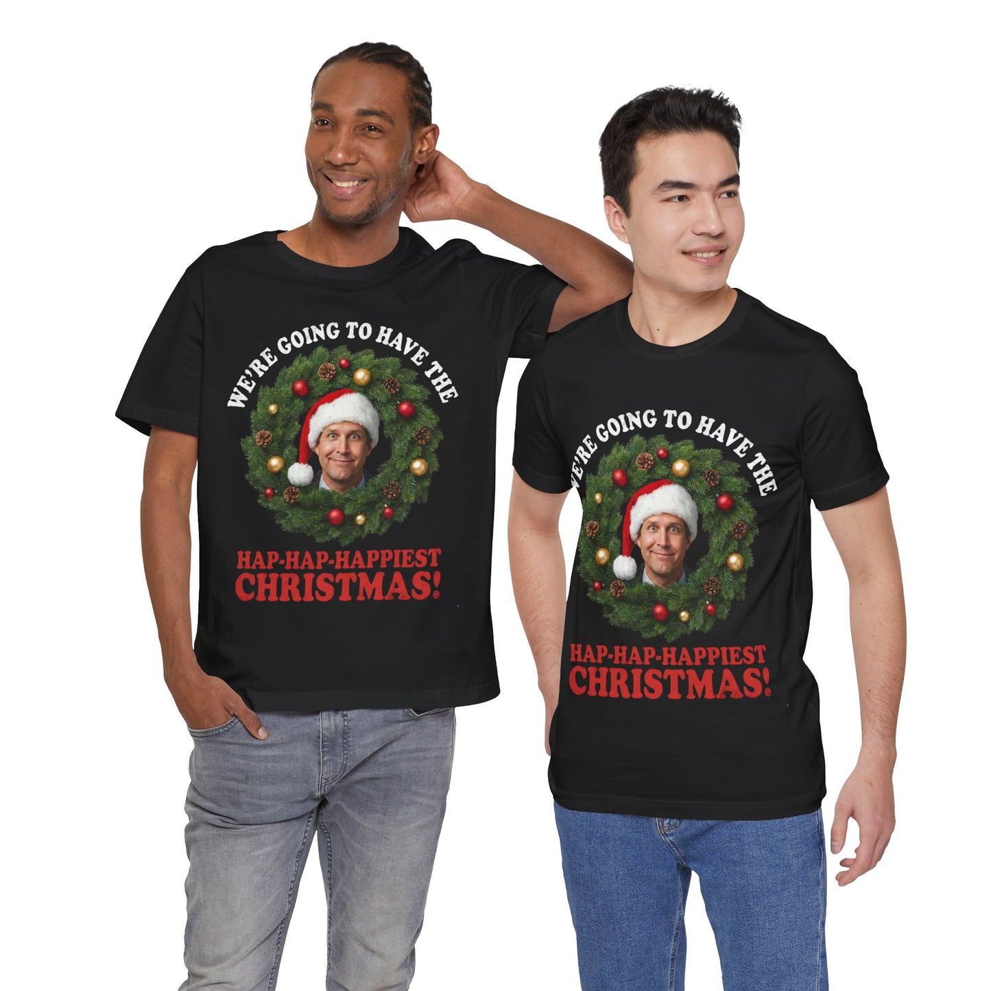 Hap-Hap-Happiest Christmas! Holiday Christmas T-Shirt