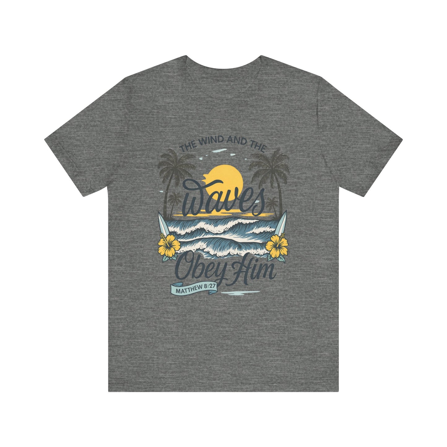 Beach Vibes Faith Tee - 'The Wind and the Waves Obey Him'