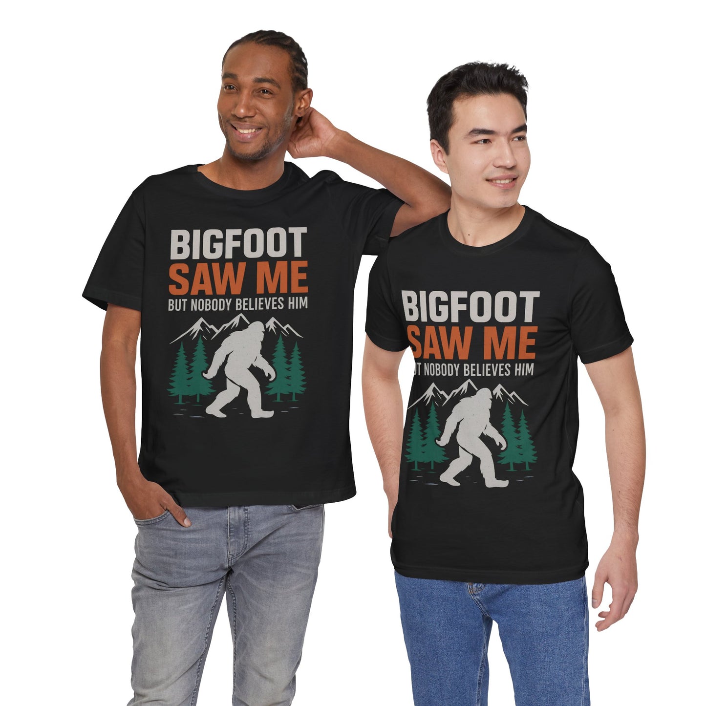 Bigfoot Saw Me Funny Outdoor T-Shirt