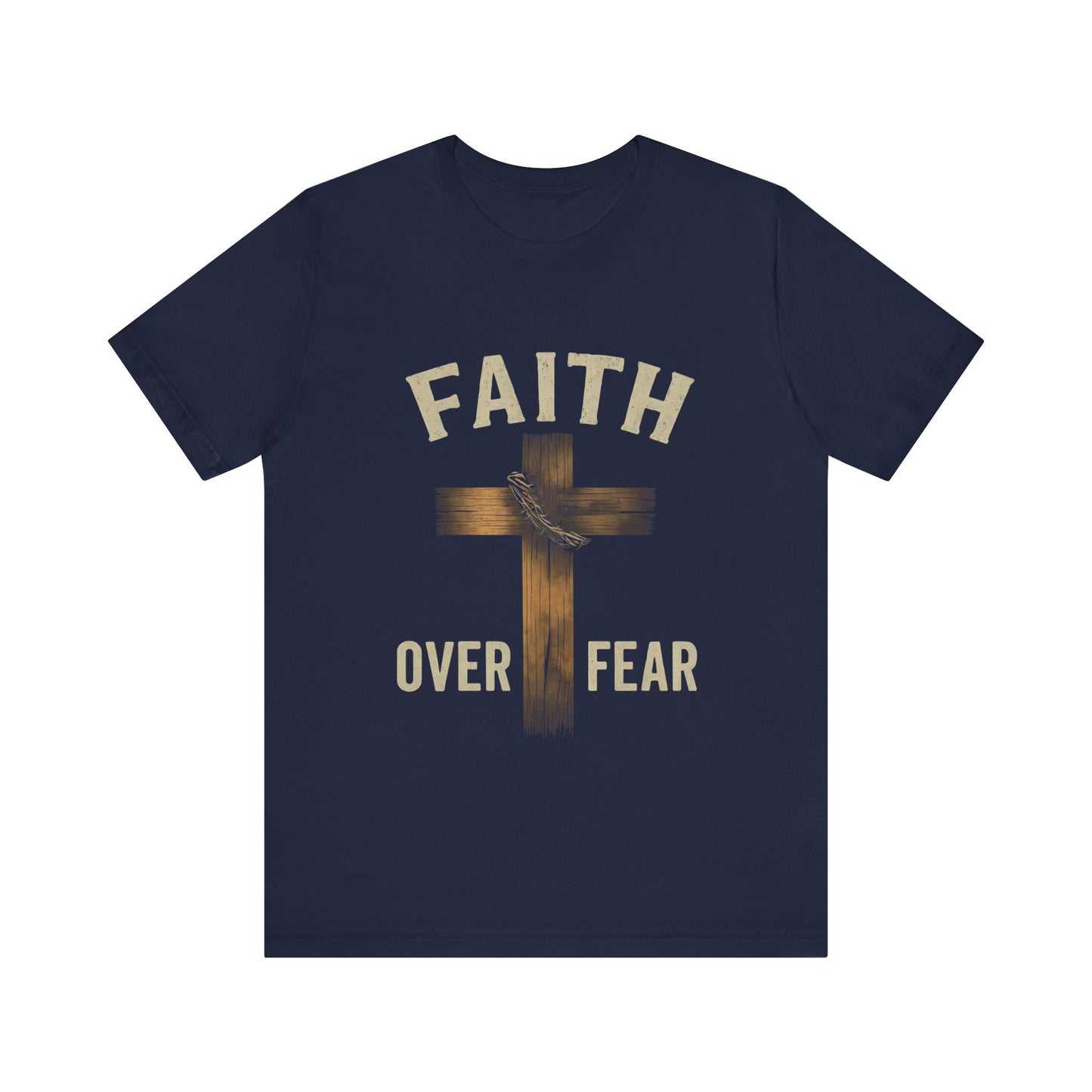 Faith Over Fear Christian T-Shirt