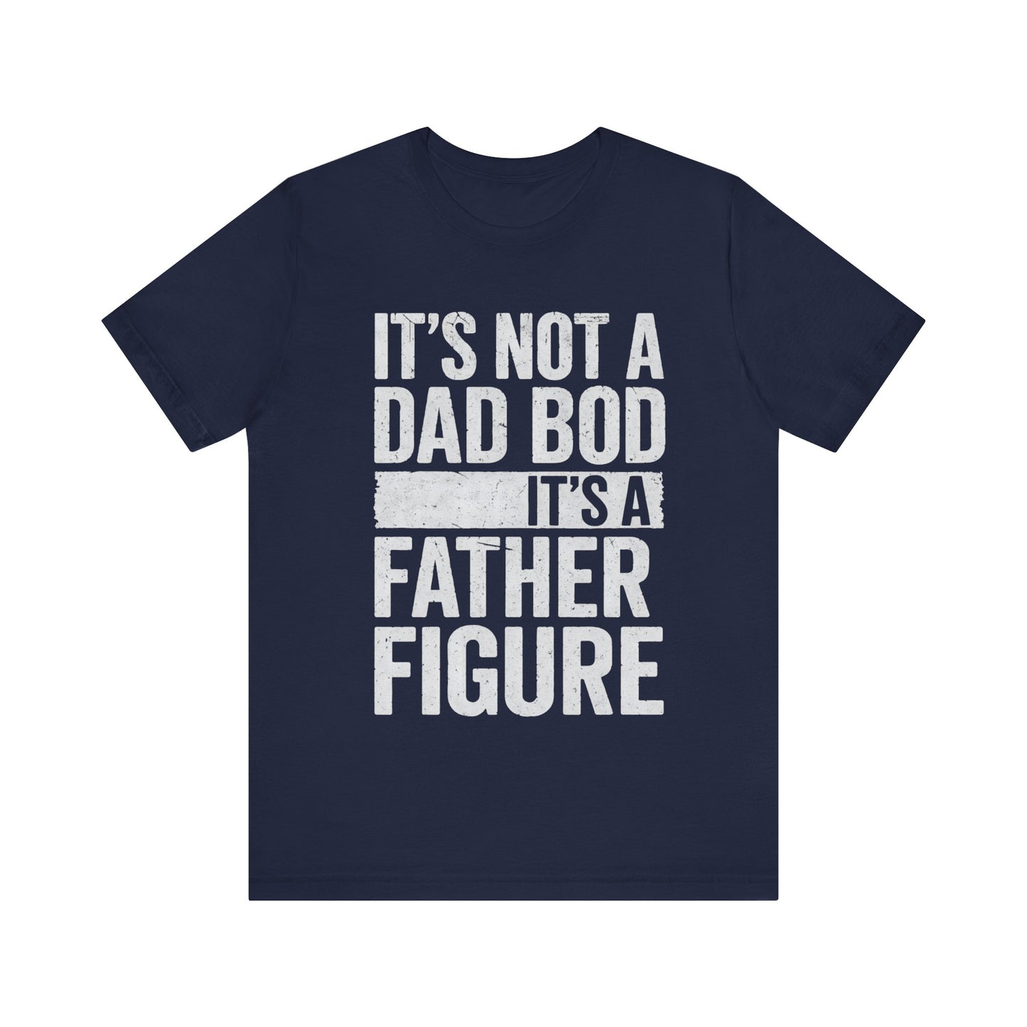 Father Figure Father's Day T-shirt
