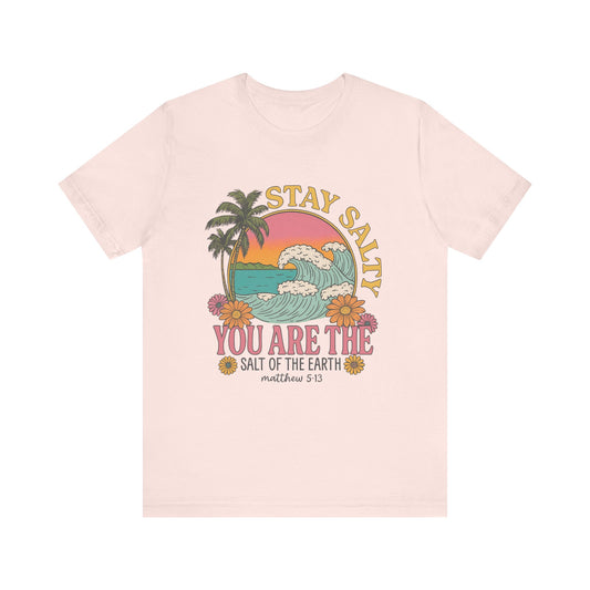 Stay Salty Beach Tee - Unisex Jersey Short Sleeve Shirt with Inspirational Quote
