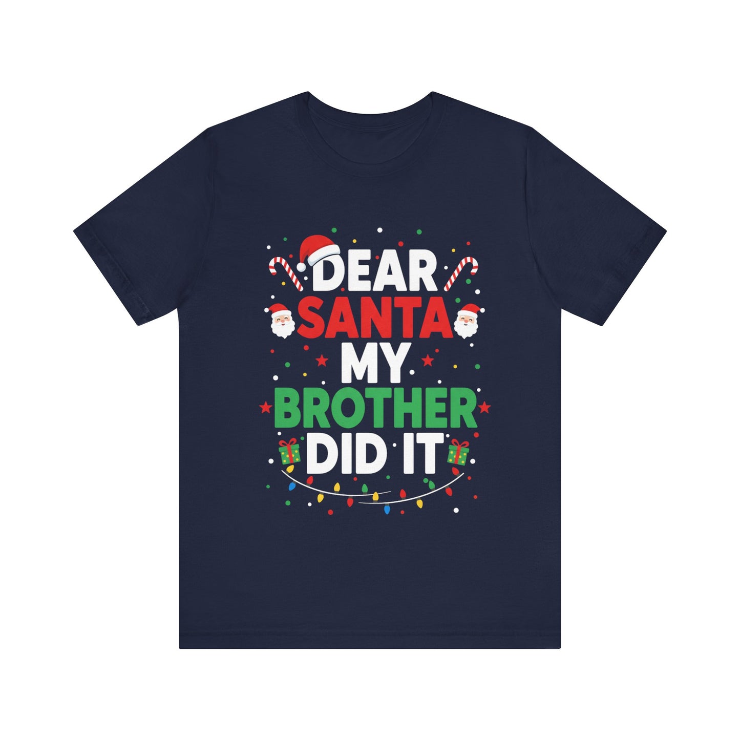 Dear Santa My Brother Did It Christmas T‑Shirt
