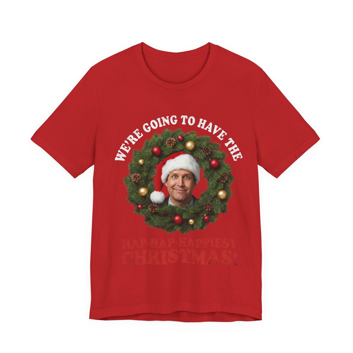 Hap-Hap-Happiest Christmas! Holiday Christmas T-Shirt
