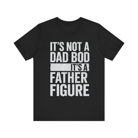 Father Figure Father's Day T-shirt