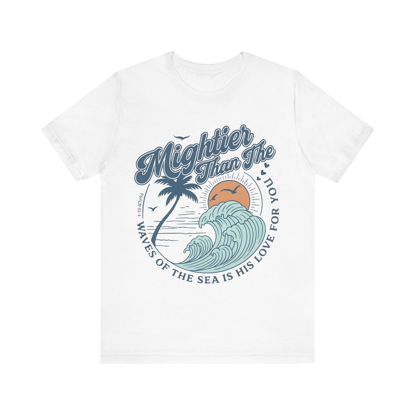 Mightier Than The Waves Christian T-Shirt