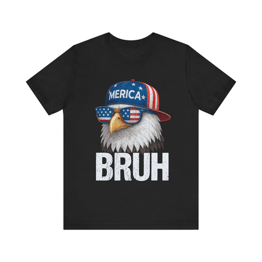 Patriotic Eagle BRUH  4th Of July T-Shirt