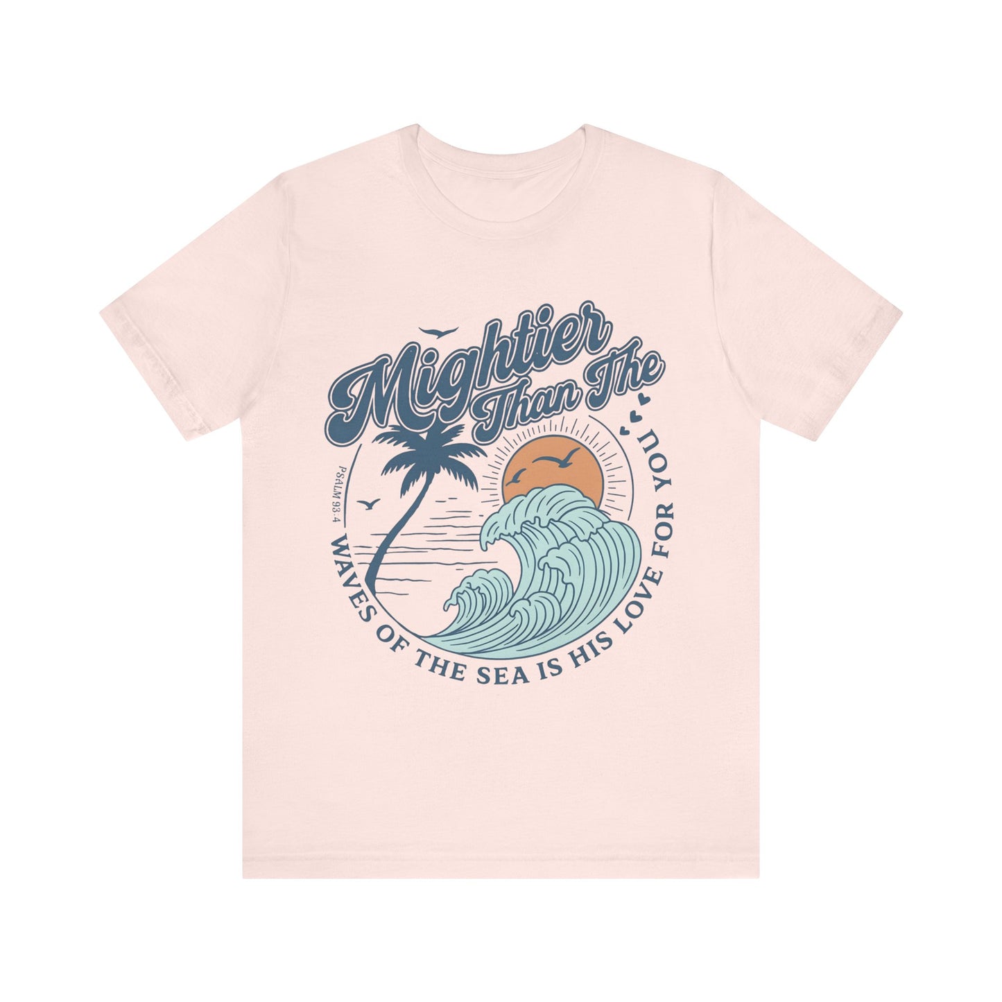 Mightier Than The Waves Christian T-Shirt