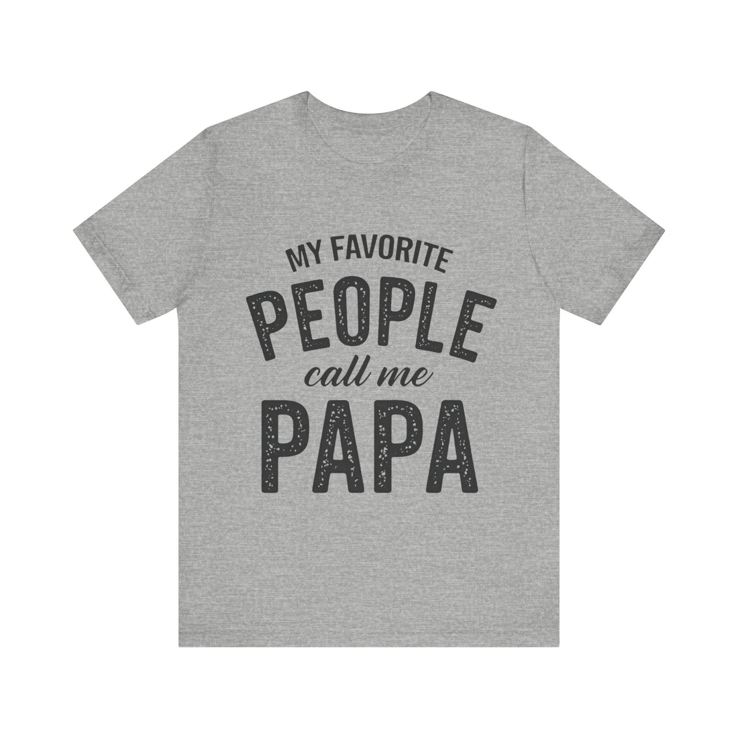 My Favorite People Call Me Papa Father's Day T-shirt