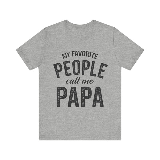 My Favorite People Call Me Papa Father's Day T-shirt