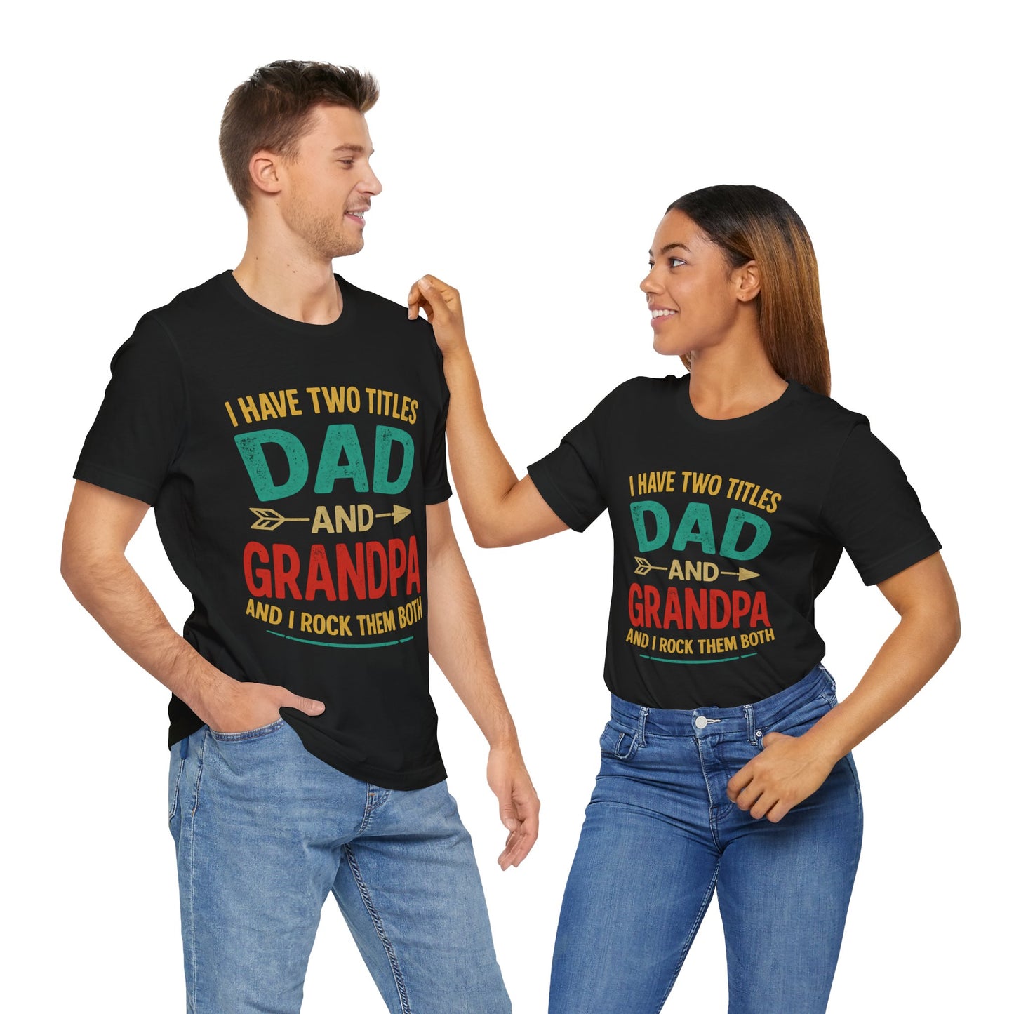Funny Dad and Grandpa Father's Day T-shirt