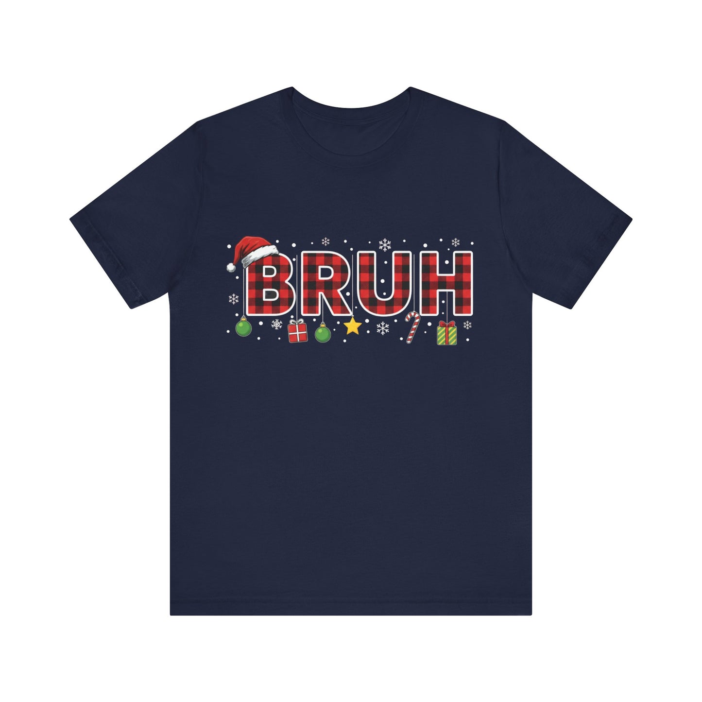 BRUH - Funny Holiday Graphic Christmas T-Shirt