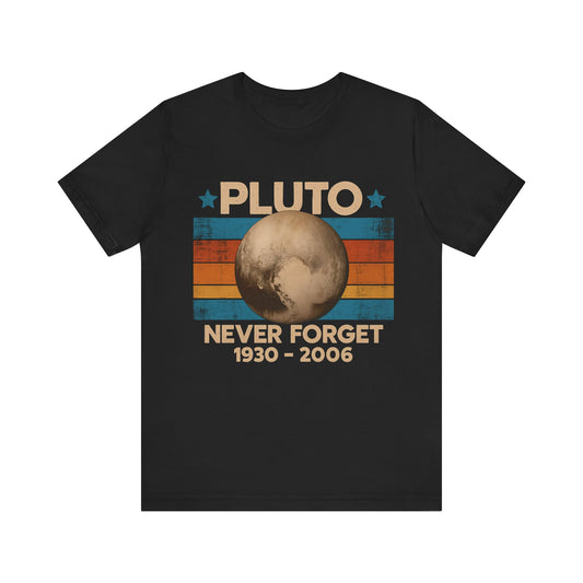 Pluto Never Forget T-Shirt