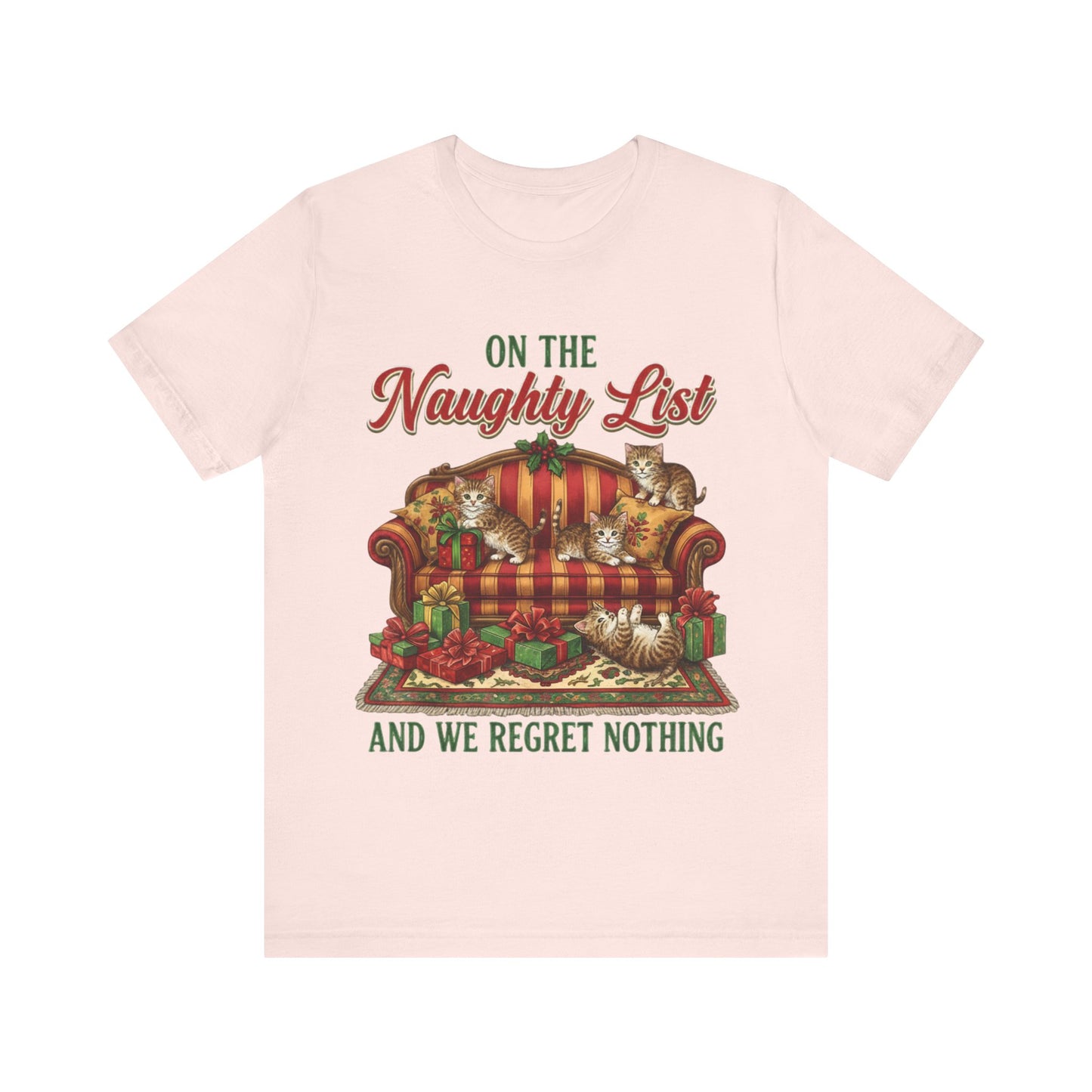 Cat "On the Naughty List and We Regret Nothing" Christmas T‑Shirt