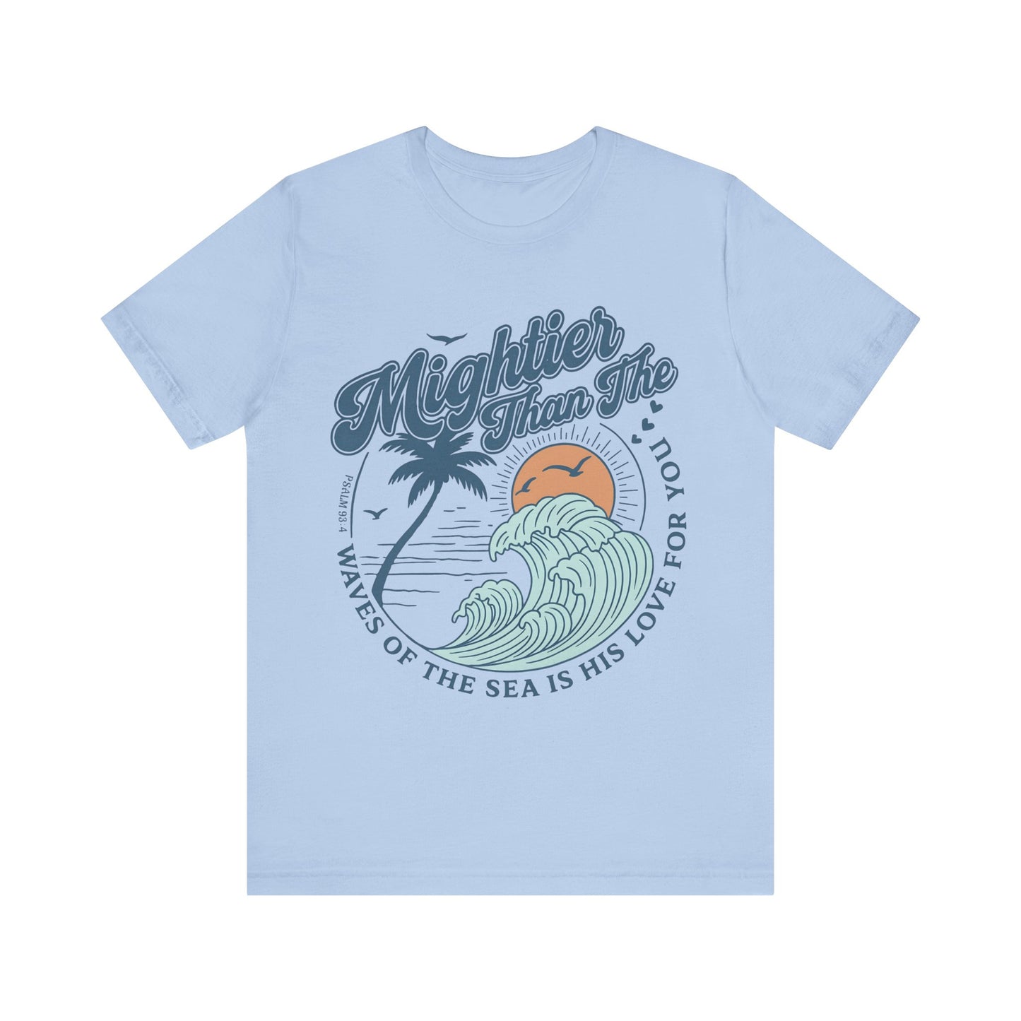 Mightier Than The Waves Christian T-Shirt