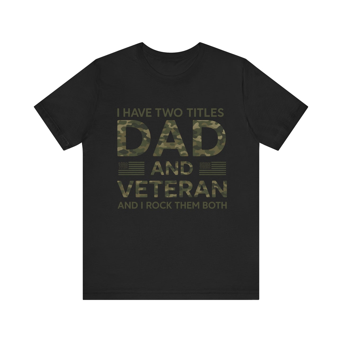 Veteran Dad Military Father's day T-Shirt