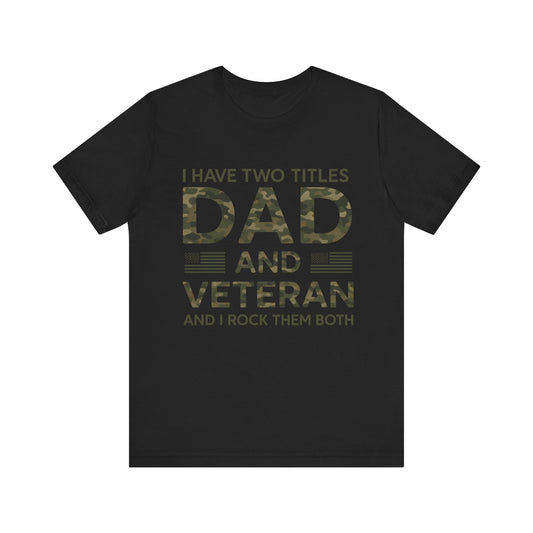 Veteran Dad Military Father's day T-Shirt