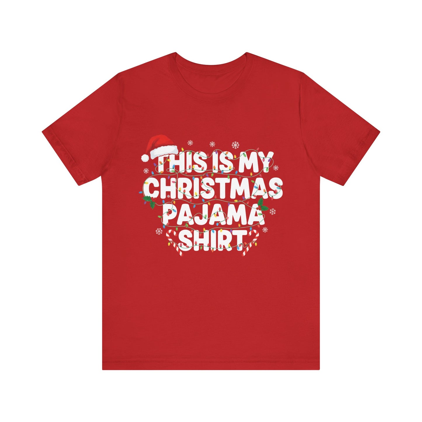 "This Is My Christmas Pajama Shirt" Christmas T‑Shirt