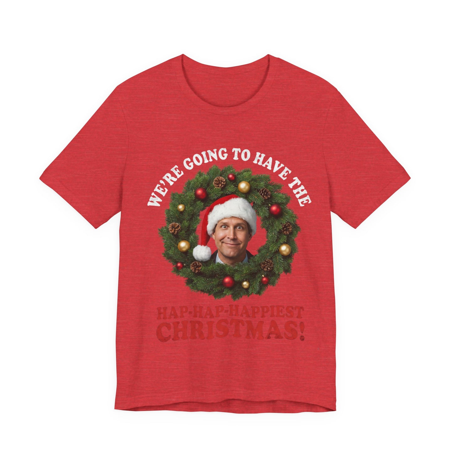 Hap-Hap-Happiest Christmas! Holiday Christmas T-Shirt