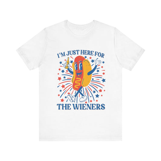 I'm Just Here for the Wieners | 4th Of July T-Shirt