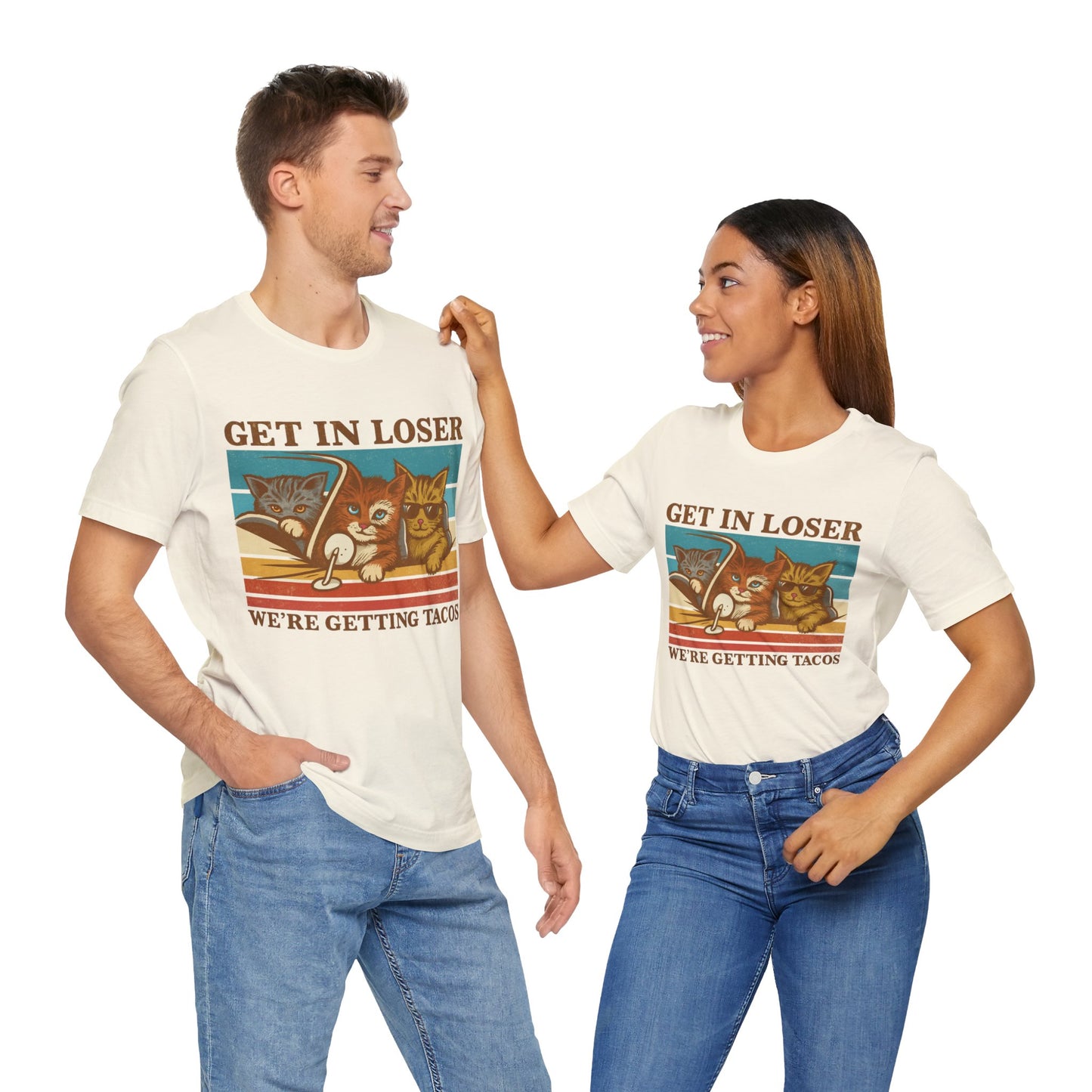 Get in Loser, We're Getting Tacos - Fun Cat T-Shirt