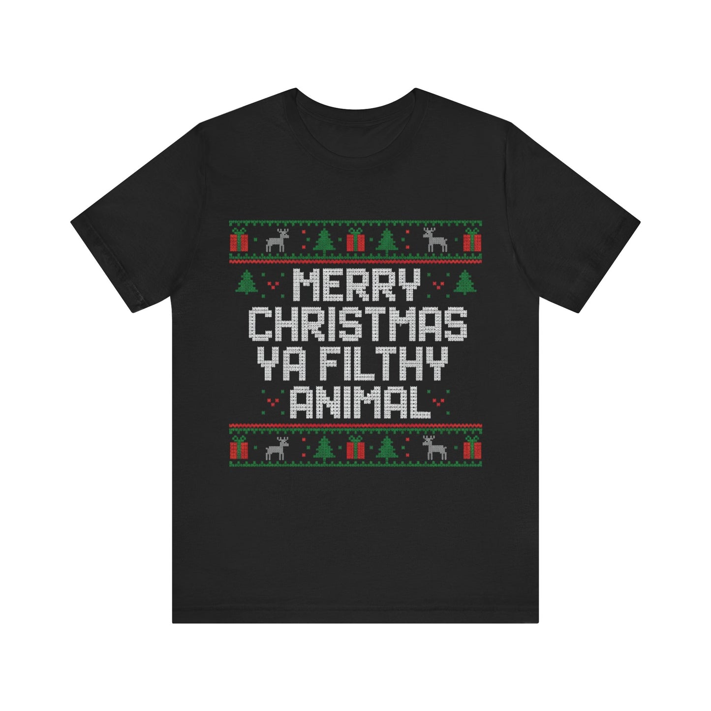 Merry Christmas Ya Filthy Animal Christmas T‑Shirt