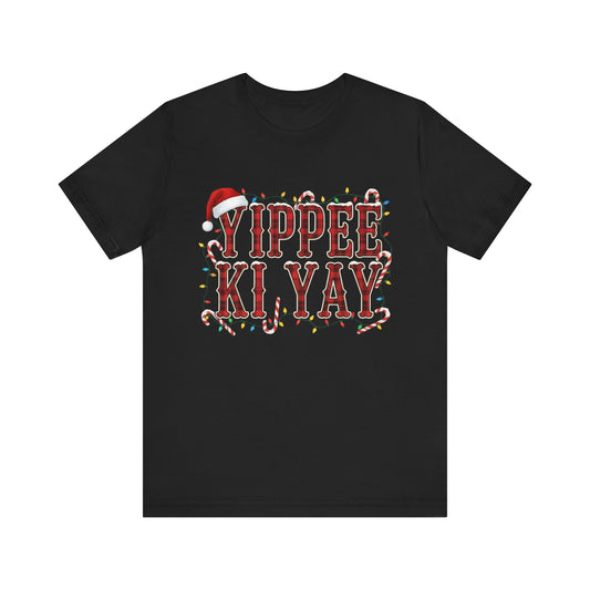 Yippee Ki Yay Christmas T-Shirt