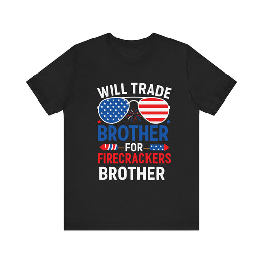 Patriotic Brother Trade 4th Of July T-Shirt
