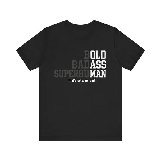 Bold Badass Superhuman Father's day T-Shirt