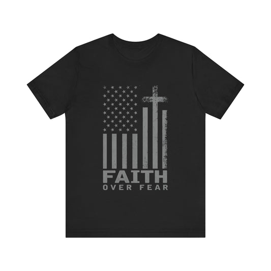 Faith Over Fear Christian T-Shirt