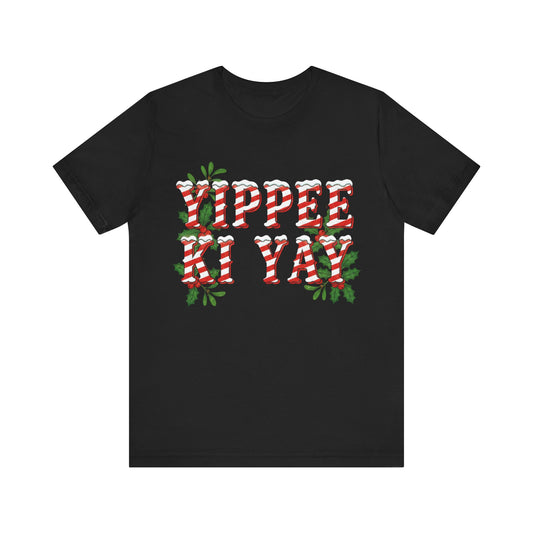 Yippee Ki Yay Candy Cane Christmas T‑Shirt