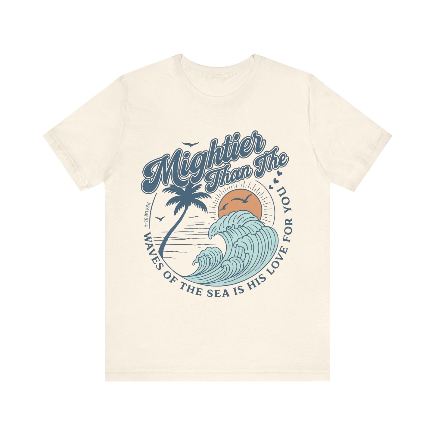 Mightier Than The Waves Christian T-Shirt