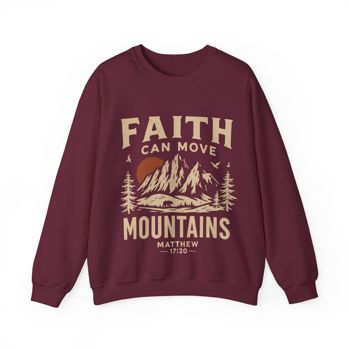 Faith Can Move Mountains Sweatshirt