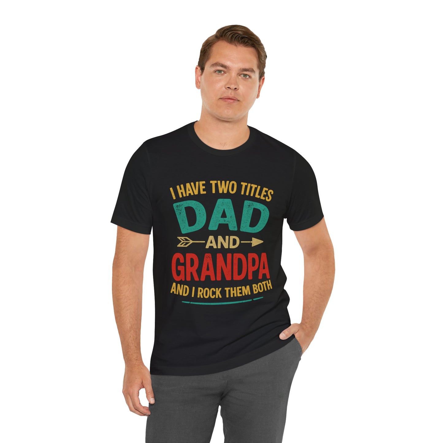 Funny Dad and Grandpa Father's Day T-shirt