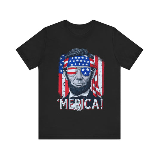 Patriotic Abe Lincoln 'MERICA! 4th Of July T-Shirt