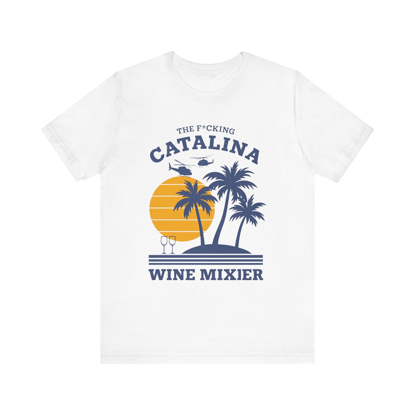 Catalina Wine Mixer Casual Summer T-Shirt,