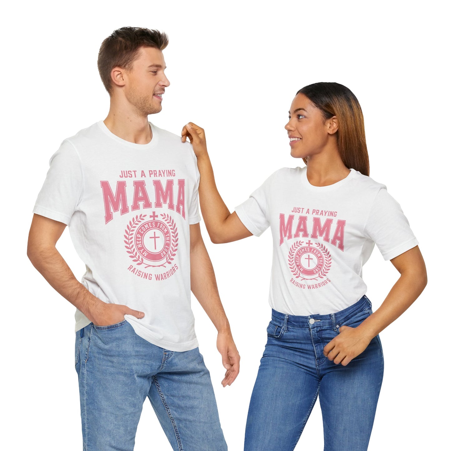 Just a Praying Mama Unisex Jersey Tee - Inspirational Mother's Day Gift