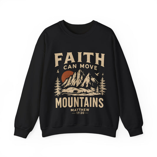 Faith Can Move Mountains Sweatshirt