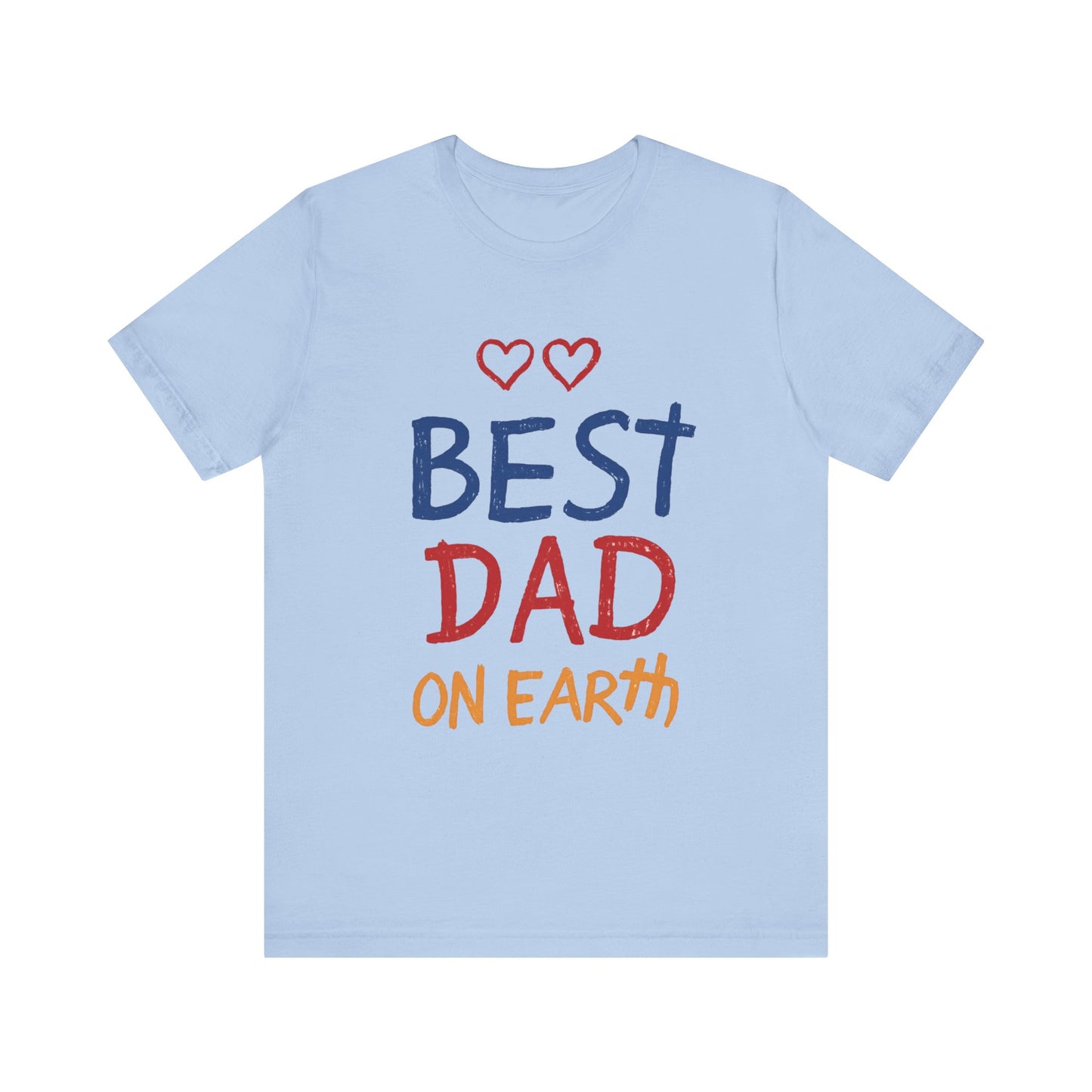 Best Dad On Earth Father's day T-Shirt