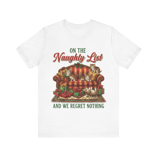 Cat "On the Naughty List and We Regret Nothing" Christmas T‑Shirt