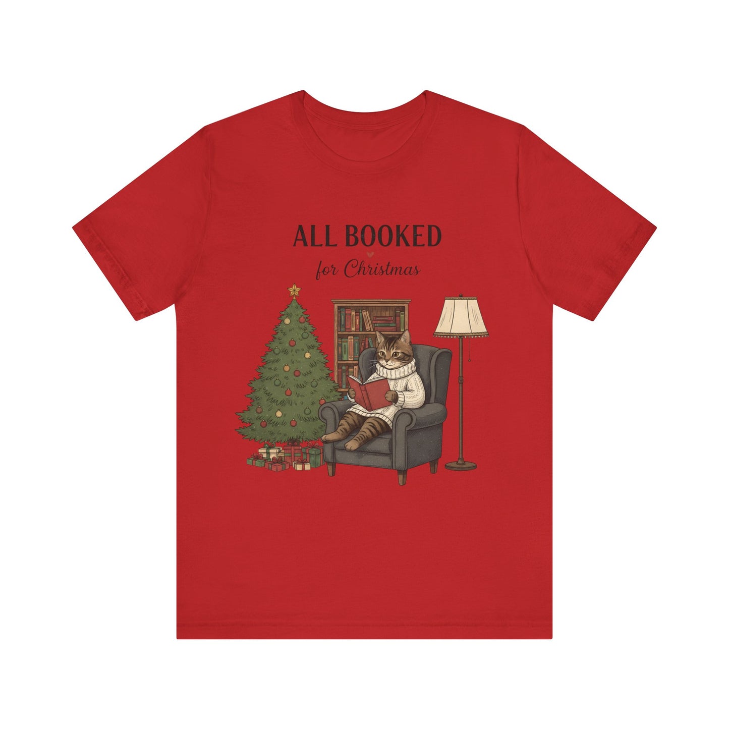 All Booked for Christmas T-Shirt — Cozy Reading Cat Holiday
