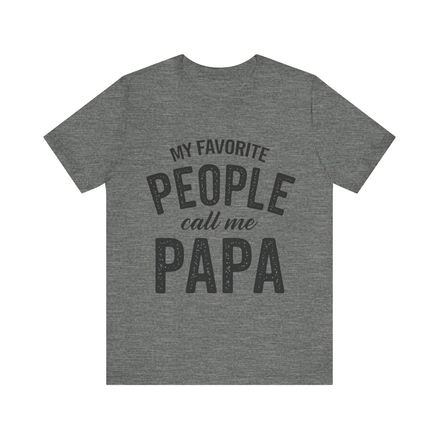 My Favorite People Call Me Papa Father's Day T-shirt