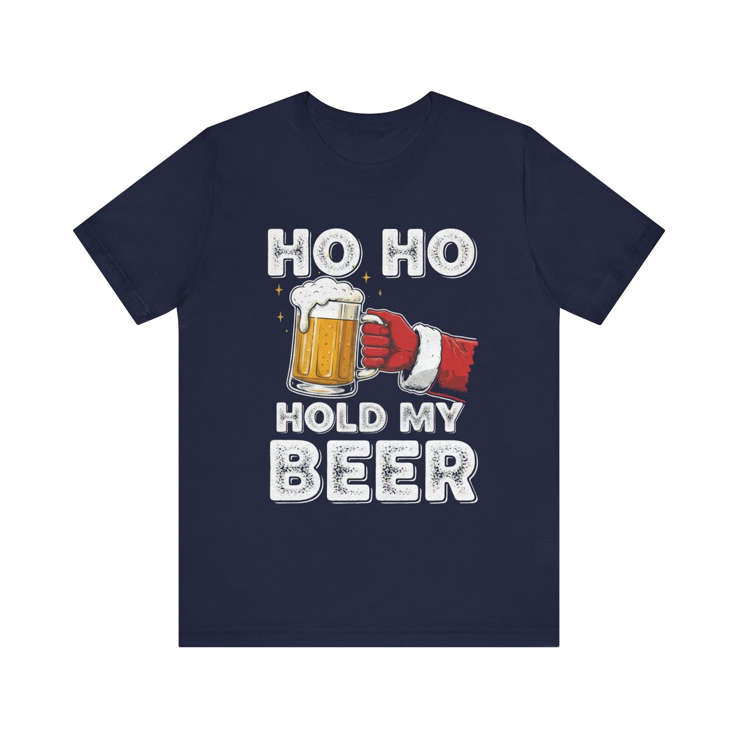 Ho Ho Hold My Beer Christmas T-Shirt