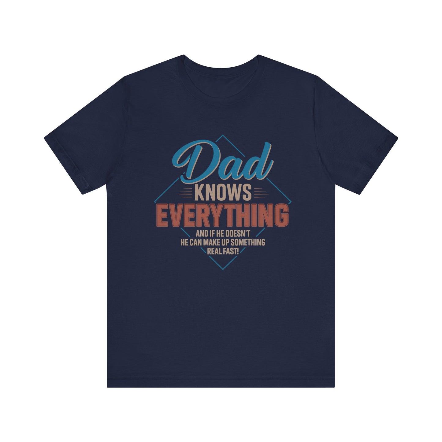 Dad Knows Everything Father's Day T-shirt