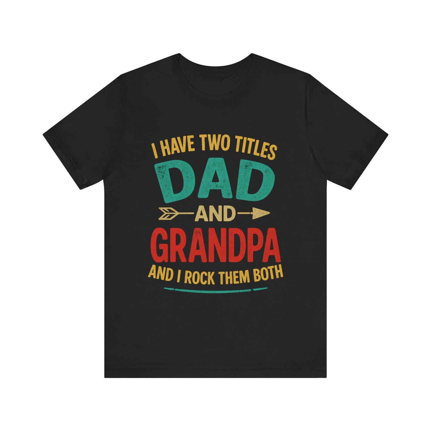 Funny Dad and Grandpa Father's Day T-shirt